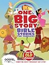 Bible Stories for Toddlers from the Old Testament (One Big Story)