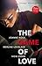 The Game of Love: Her Man A...
