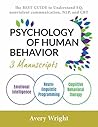 Psychology of Human Behavior: 3 Manuscripts-Emotional Intelligence, Neuro-Linguistic Programming, Cognitive Behavioral Therapy : The Best Guide to Understand ... EQ, Nonviolent communication, NLP, and CBT