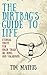 The Dirtbag's Guide to Life...
