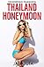 Thailand Honeymoon: First T...