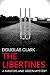 The Libertines by Douglas Clark