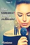 Une romance extraordinaire (Une romance presque ordinaire. t. 3)