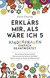 Erklärs mir, als ...