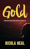 Gold: Finding the God-given potential in every life
