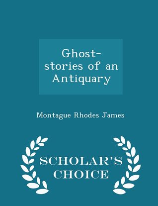 Ghost-Stories of an Antiquary
