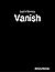 Lost In Memory: Vanish