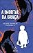 A Imortal da Graça