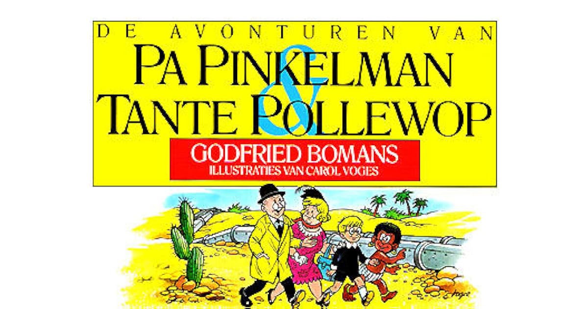 De avonturen van Pa Pinkelman & Tante Pollewop by Godfried Bomans