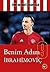 Benim Adim ibrahimovic by Tom Oldfield Matt Oldfield