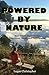 Powered By Nature: How Natu...