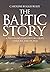 The Baltic Story: A Thousan...