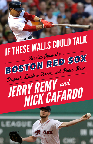 If These Walls Could Talk: Boston Red Sox