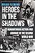 Heroes in the Shadows: Huma...