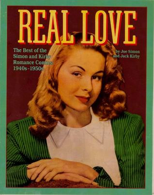 Real Love: The Best of the Simon and Kirby Love Comics, 1940s-1950s (Paperback)