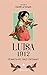 Luisa 1912: Feminista del Chile Centenario
