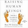 Raising Human Beings by Ross W. Greene
