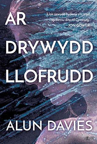 Ar Drywydd Llofrudd (Trioleg Taliesin MacLeavy Book 1) (Welsh Edition)