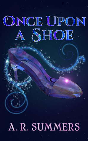 Once upon a Shoe: A Cinderella Retelling (Kindle Edition)