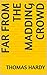 Far from the Madding Crowd(illustrated)