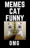 MEMES CAT FUNNY