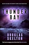 Thunder Bay by Douglas Skelton