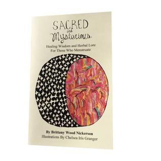 Sacred and mysterious healing wisdom and herbal lore for those who menstruate