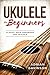 Ukulele For Beginners by Adrian Gavinson