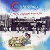 C is for Calgary: Cal's Alphabet Adventure