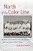 North of the Color Line by Sarah-Jane Mathieu