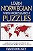 Learn Norwegian with Word Search Puzzles: Learn Norwegian Language Vocabulary with Challenging Word Find Puzzles for All Ages
