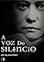 A voz do silêncio (Portuguese Edition)