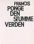 Den stumme verden by Francis Ponge Den stumme verden by Francis Ponge