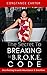 The Secret to Breaking the BROKE Code by Constance Carter