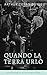 Quando la Terra urlò (Italian Edition)