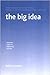 The Big Idea