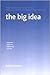 The Big Idea by Robert             Jones