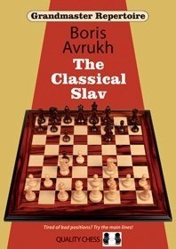 Grandmaster Repertoire 17 - The Classical Slav, Hardcover (Hardcover)