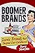 Boomer Brands: Iconic Brand...