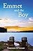 Emmet and the Boy: A Story ...