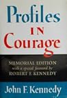Profiles in Courage by John Fitzgerald Kennedy