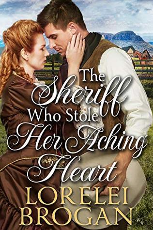 The Sheriff Who Stole Her Aching Heart (Kindle Edition)