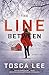The Line Between: A Novel