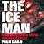The Ice Man: Confessions of a Mafia Contract Killer