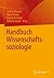 Handbuch Wissenschaftssoziologie by Sabine Maasen