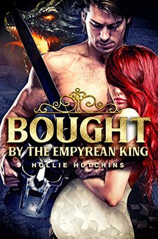 Bought By The Empyrean King (Kindle Edition)