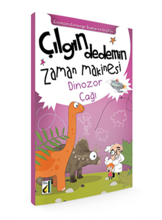 Dinozor Çağı (Çılgın Dedemin Zaman Makinesi, #4)