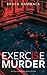 Exercise Is Murder (Smiley and McBlythe #1)