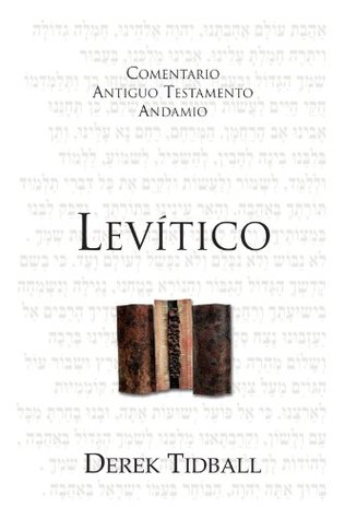LEVÍTICO: Libres para ser santos (Comentario Antiguo Testamento Andamio) (Spanish Edition)
