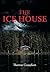 The Ice House by Thomas Gustafson